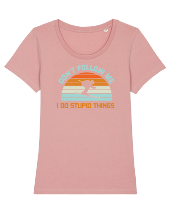 On Winter Don't Follow Me, I Do Stupid Things  Canyon Pink