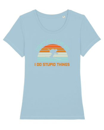 On Winter Don't Follow Me, I Do Stupid Things  Sky Blue