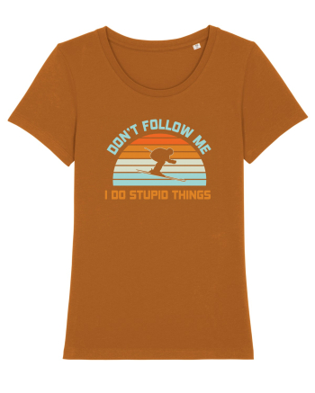 On Winter Don't Follow Me, I Do Stupid Things  Roasted Orange