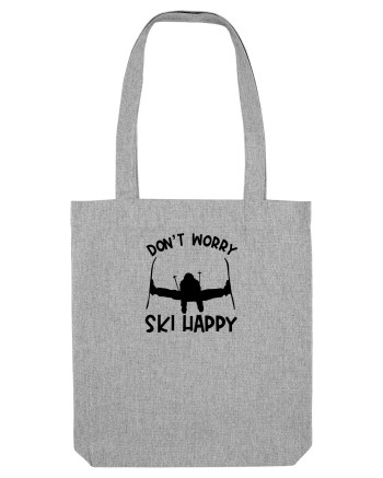 Don't Worry, Ski Happy Heather Grey