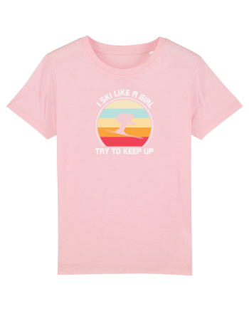 I Ski Like A Girl, Try To Keep Up Cotton Pink