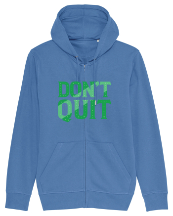 Don't Quit Bright Blue