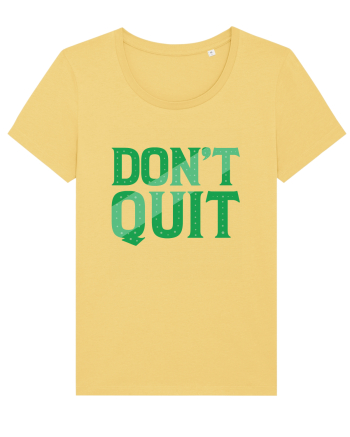Don't Quit Jojoba
