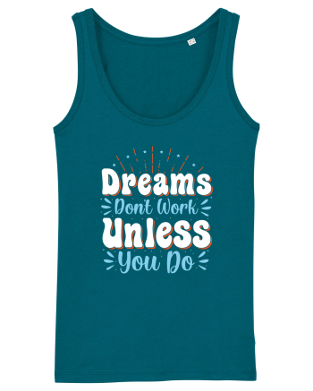 Dream Don't Work Unless You Do Ocean Depth