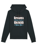 Dream Don't Work Unless You Do Hanorac Unisex Drummer