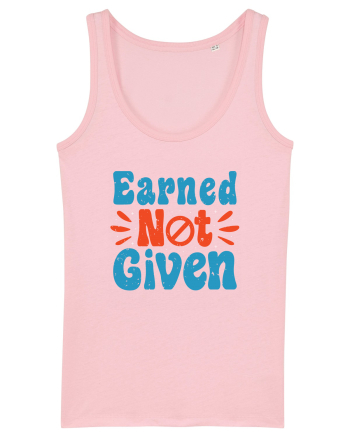 Earned Not Given Cotton Pink