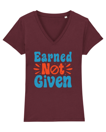 Earned Not Given Burgundy