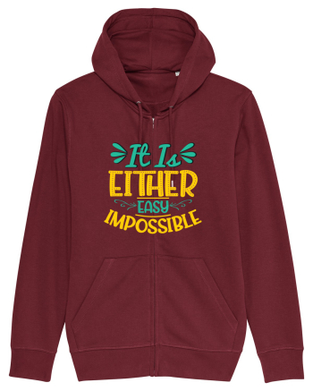 It Is Either Easy Impossible Burgundy