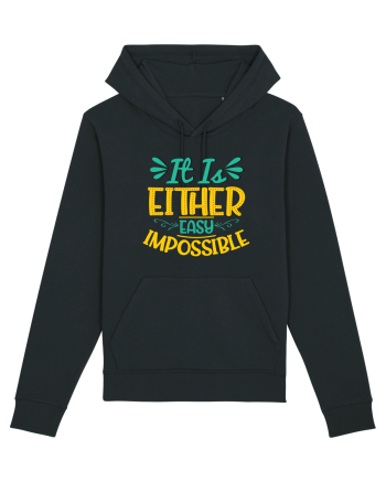 It Is Either Easy Impossible Black
