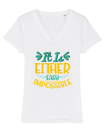 It Is Either Easy Impossible White