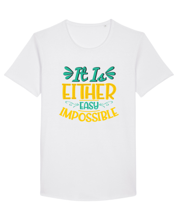 It Is Either Easy Impossible White
