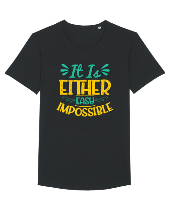 It Is Either Easy Impossible Black