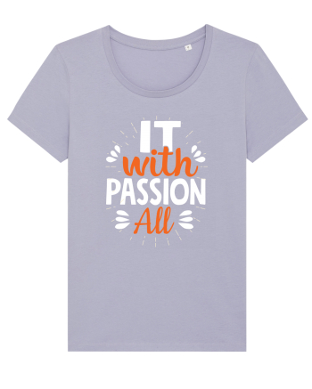 It With Passion All Lavender