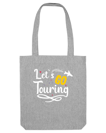 Let's Go Touring Heather Grey