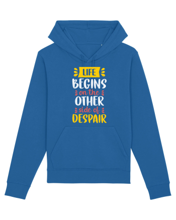 Life Begins On The Other Side Of Despair Royal Blue