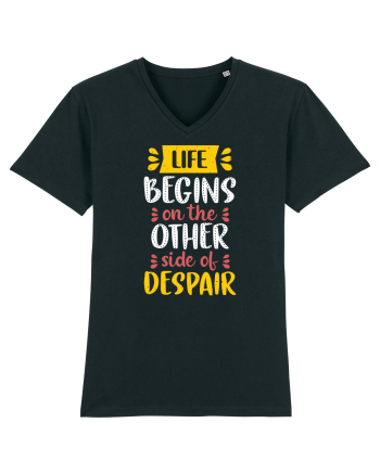 Life Begins On The Other Side Of Despair Black