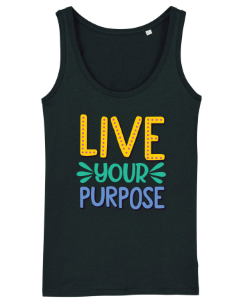 Live Your Purpose Black