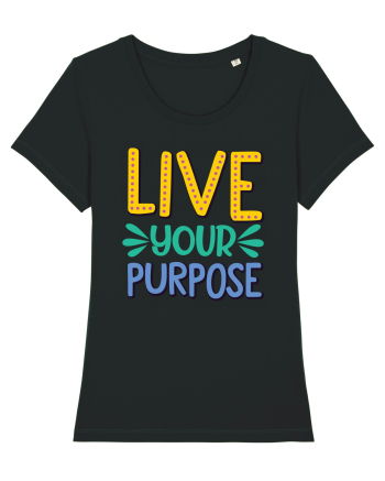 Live Your Purpose Black