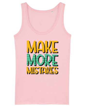 Make More Mistakes Cotton Pink