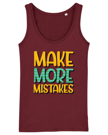 Make More Mistakes Burgundy