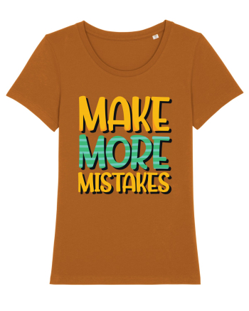 Make More Mistakes Roasted Orange