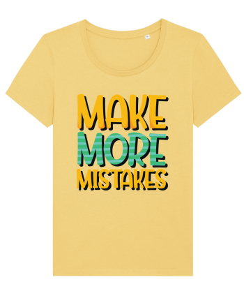 Make More Mistakes Jojoba