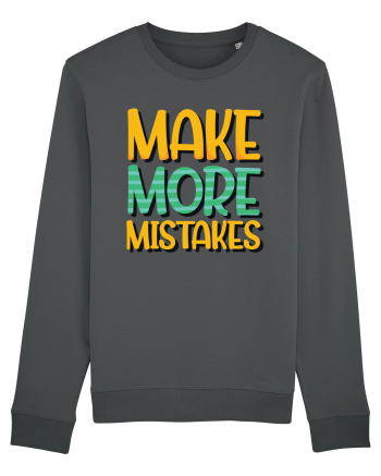 Make More Mistakes Anthracite