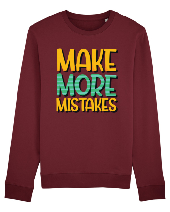 Make More Mistakes Burgundy