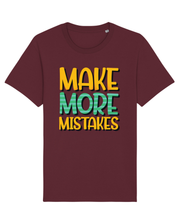 Make More Mistakes Burgundy