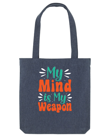 My Mind Is My Weapon Midnight Blue
