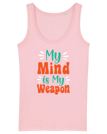 My Mind Is My Weapon Cotton Pink