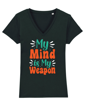 My Mind Is My Weapon Black