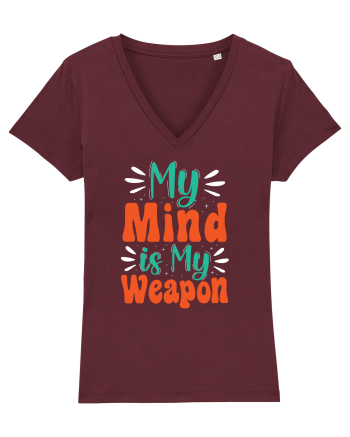 My Mind Is My Weapon Burgundy