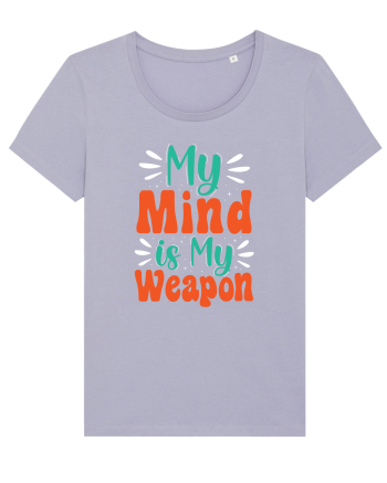 My Mind Is My Weapon Lavender