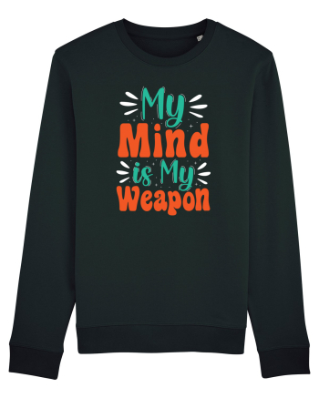 My Mind Is My Weapon Black