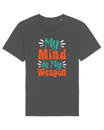 My Mind Is My Weapon Anthracite