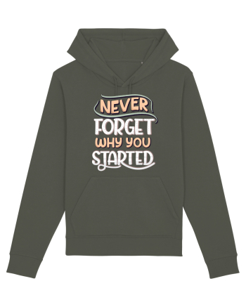 Never Forget Why You Started Khaki