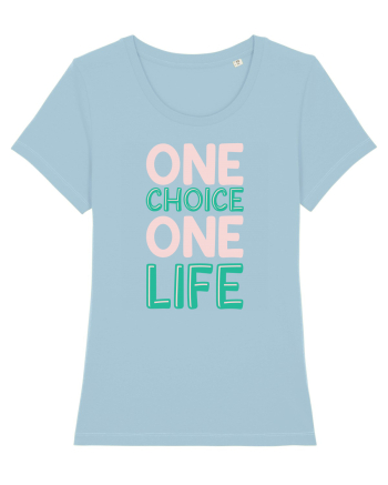 One Choice One Life Sky Blue