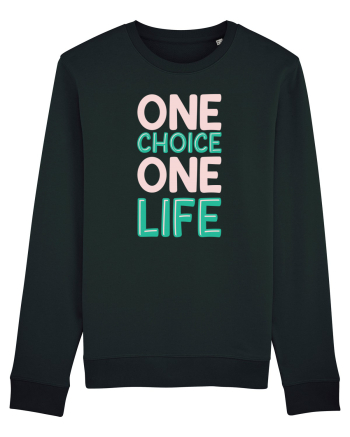 One Choice One Life Black