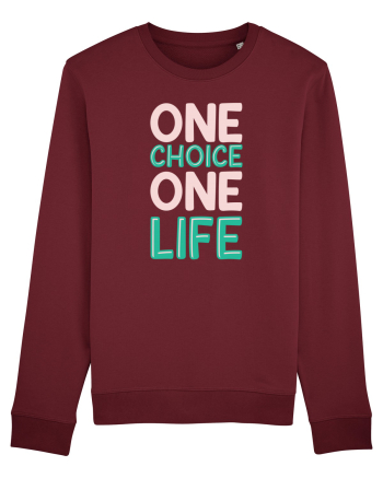 One Choice One Life Burgundy