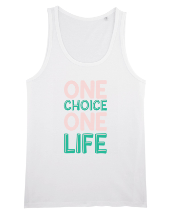 One Choice One Life White