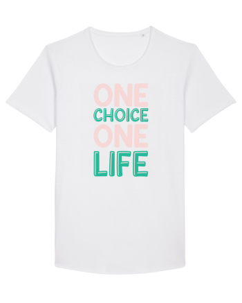 One Choice One Life White