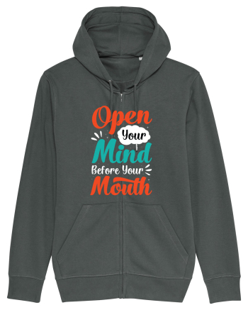 Open Your Mind Before Your Mouth Anthracite