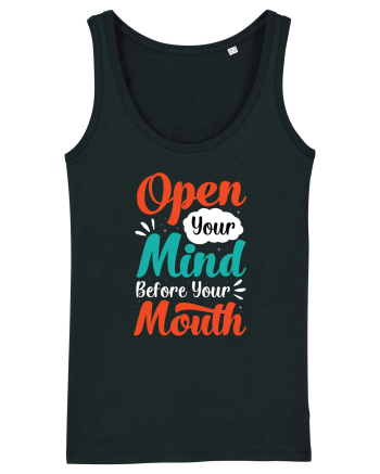 Open Your Mind Before Your Mouth Black