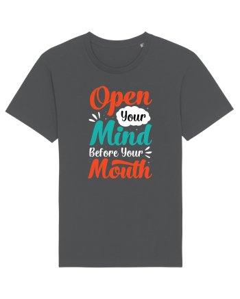 Open Your Mind Before Your Mouth Anthracite
