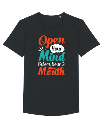 Open Your Mind Before Your Mouth Black