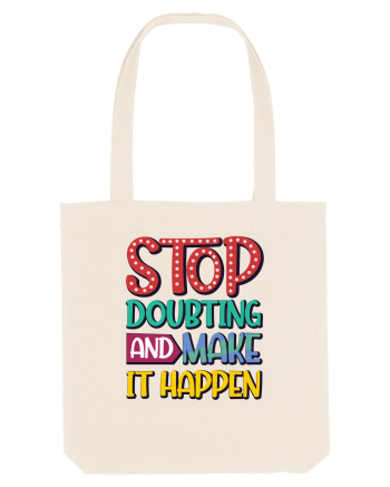 Stop Doubting And Make It Happen Natural