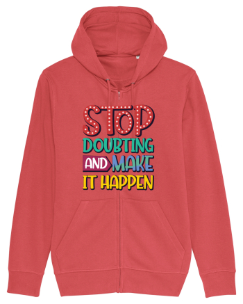 Stop Doubting And Make It Happen Carmine Red