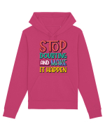 Stop Doubting And Make It Happen Hanorac Unisex Drummer