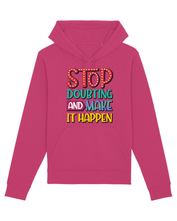 Stop Doubting And Make It Happen Raspberry